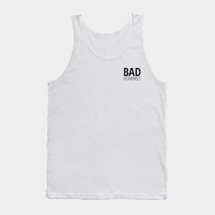 Bad Hombres (on white) Tank Top